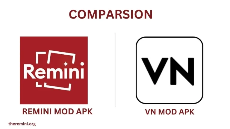 Comparison between Remini VS VN 5 Remini Mod APK Vs Vn Mod APK