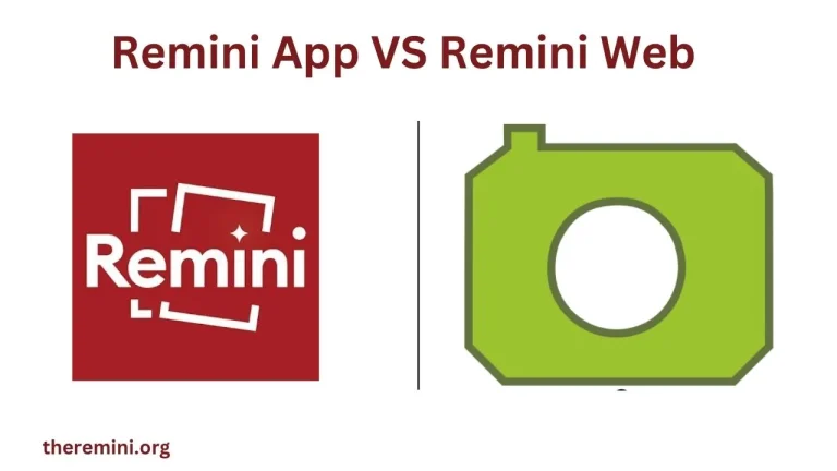 Remini Web VS Remini APP 3 Remini app Vs Remini Web