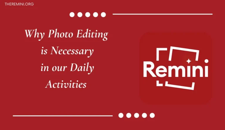 Why Photo Editing is Necessary 5 Why Photo Editing is Necessary?